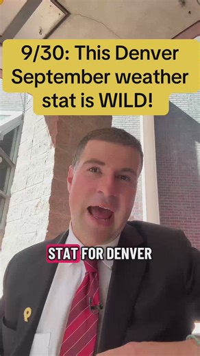 9/30: This Denver September weather stat is WILD!