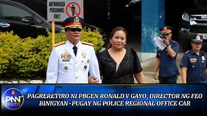 4.9K views · 284 reactions | PAGRERETIRO NI PBGEN RONALD V GAYO, DIRECTOR NG FEO, BINIGYANG PUGAY NG POLICE REGIONAL OFFICE CAR #SerbisyongMabilisTapatAtNararamdaman #BagongPNPSaBagongPilipinas #PCADGTagapagUgnay #PulisNewsNetwork #BagongPilipinas #PCADGTagapagUgnay #PULISSERBISBALITA #psbalita Office of the Chief PNP Philippine National Police | Pulis News Network - PNN | Facebook