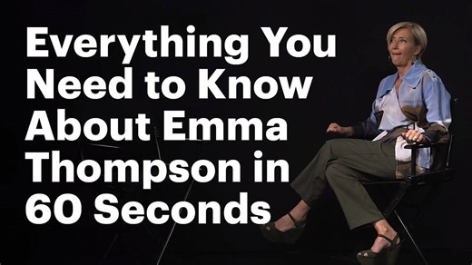 Here's everything you need to know about Emma Thompson—in just 60 seconds. | Vanity Fair