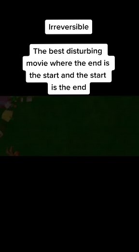 Irreversible: The Most Disturbing Movie Experience