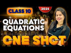 Quadratic Equations | Chapter 4 | Complete Chapter In One Shot | 2025-2026