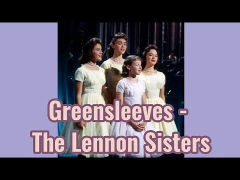 The Lennon Sisters - Greensleeves (1957) (Lyrics)