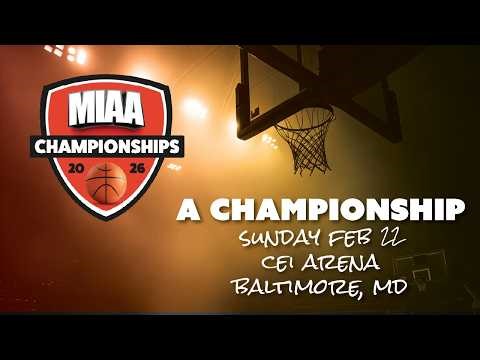 2026 MIAA A Boys Basketball Championship Full Game - Mt. Carmel vs. St. Frances