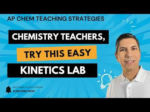 Chemistry Teachers, Try This Easy Kinetics Lab in Your Classroom!