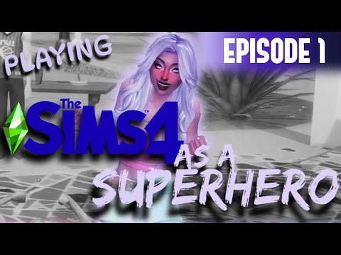 Playing As A Superhero in The Sims 4 | Armageddon Mod: Episode 1