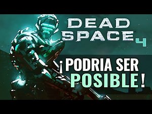 A new DEAD SPACE 4 could be possible in the FUTURE