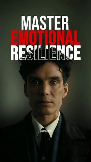 5 Effective Ways to MASTER EMOTIONAL RESILIENCE