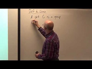 Abstract Algebra, Lec 5A: Definition of a Group, Basic Facts about Groups, Notation in Group Theory