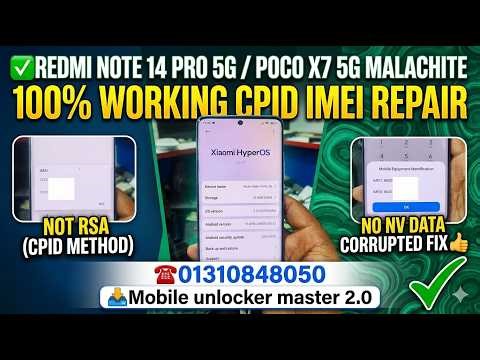 Redmi Note 14 Pro 5G / Poco X7 (Malachite) CPID IMEI Repair not RSA #redminote14pro5g #cpid #repair