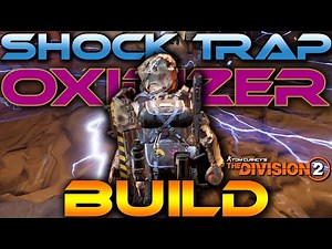 The Division 2 A Must Build Shock Trap Oxidizer Skill Build Warlords Of New York It's Insane!!!