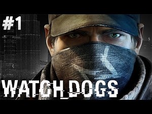 Watch Dogs - Hacker Okan - Bölüm 1