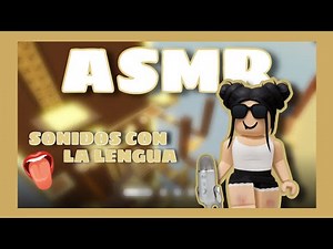 Roblox ASMR/ SONIDOS con la LENGUA
