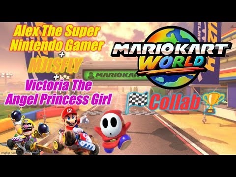 A Mario Kart World Collab With My Friends @MJISFLY-YT & @PrincessGirlVictoria! 😊
