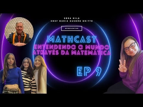 MathCast EP 9 - Alice, Gabrielli e Tieme entrevistam Gerson Luiz Kauer.