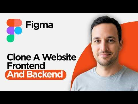 How to Clone A Website Frontend And Backend With Figma (2026 Full Guide)