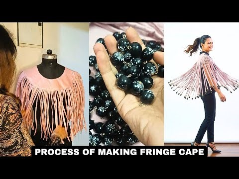 How I Made a Designer Fringed Cape From Scratch | Full Fashion Designing Process