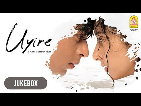 Uyire - Audio Jukebox | Shah Rukh Khan | Manisha Koirala | Mani Ratnam | AR Rahman | Ayngaran