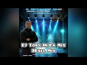 3Ball Mix (Dance Time) - DJ Tony REMIXX