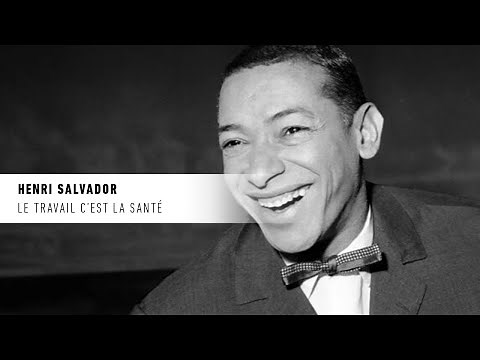 Henri Salvador "Le travail c’est la santé" — La vie secrète des chansons — André Manoukian
