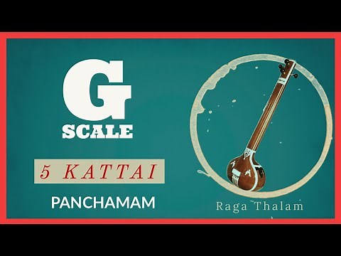 G SCALE - TANPURA SHRUTI - 5 KATTAI - PANCHAMAM | RAGA THALAM