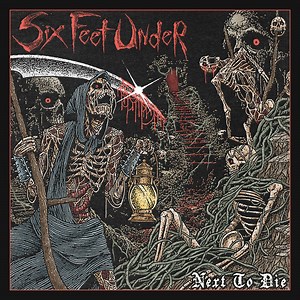 Next to Die, by Six Feet Under