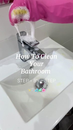 Step-by-Step Guide to Clean Your Bathroom Properly