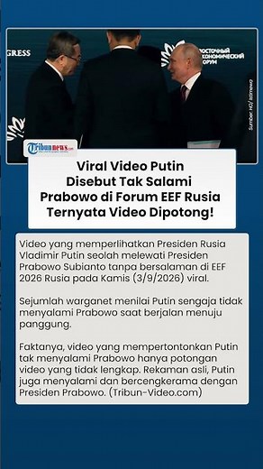 Fakta Video Viral Vladimir Putin Disebut Tak Salami Prabowo di Forum EEF, Terungkap Momen Aslinya