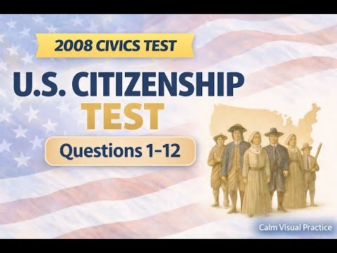 U.S. Citizenship Test 2008 – Questions 1–12 | Examen de Ciudadanía | Método Visual y Tranquilo