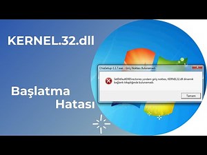 kernel.32.dll hata çözümü