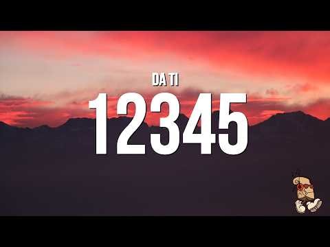 DA TI - 12345 (Lyrics)