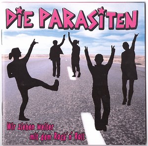 Die Parasiten - Wir Ziehen Weiter Mit Dem Rock'n'Roll