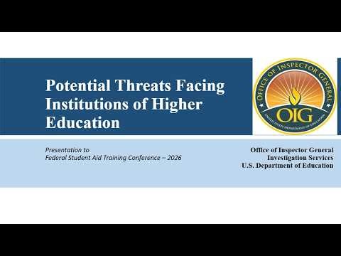 FSATC 2026 | Potential Threats Facing Institutions of Higher Education (Presented by OIG)