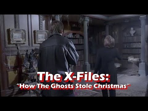 Why You Should Watch The X-Files - How the Ghost Stole Christmas