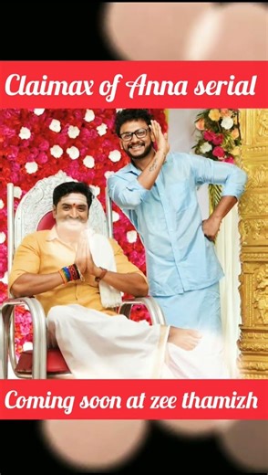 Big breaking claimax of anna serial coming soon at zee thamizh.