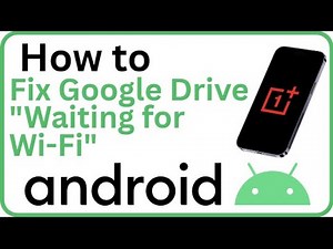 Fix Google Drive "Waiting for Wi-Fi" on Android (Allow Mobile Data Uploads )