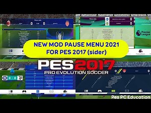 NEW MOD PAUSE MENU 2021 FOR PES 2017|Sider|Tutorial|Pes PC Education