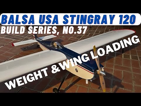 Balsa USA Stingray with DLE-20, RC Plane Build N0 37: Calculate Wing Loading