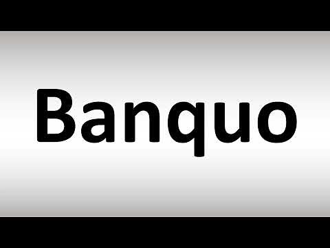 How to Pronounce Banquo
