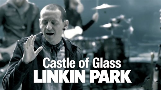 林肯公园经典作品:《Castle of Glass》