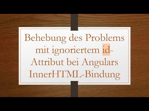 Behebung des Problems mit ignoriertem id-Attribut bei Angulars InnerHTML-Bindung
