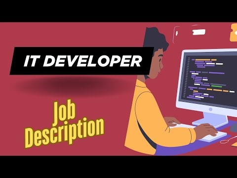 Job description of IT Developer - Role, Responsibilities & Skills