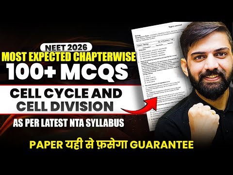 Cell Cycle and Cell Division Most Expected MCQs NEET 2026 | NEET Biology Most Expected Questions