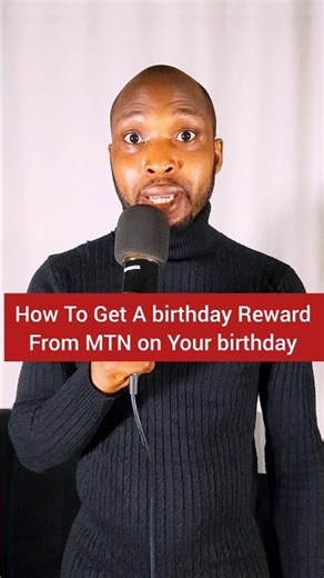 how to get a birthday Reward from MTN on your birthday