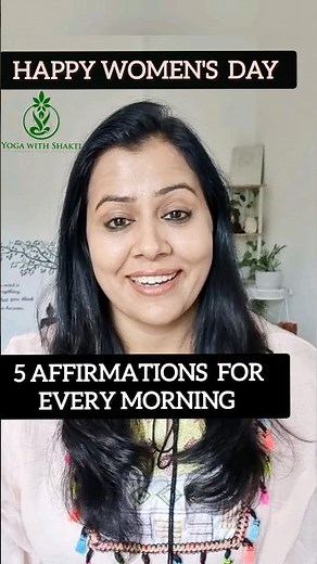 5 Affirmations to practice everyday to keep your mind healthy & positive- Women's day msg