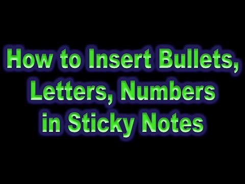 How to insert bullets, letters and numbers in Sticky Notes