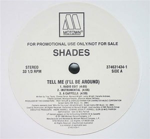 Shades - Tell Me (I'll Be Around) / Love Means More
