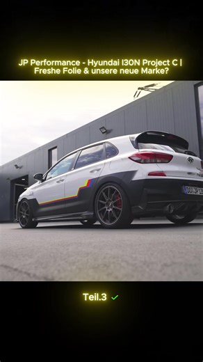 JP Performance - Hyundai I30N Project C | Freshe Folie & unsere neue Marke? #autotuning #autovideo #Hyundai