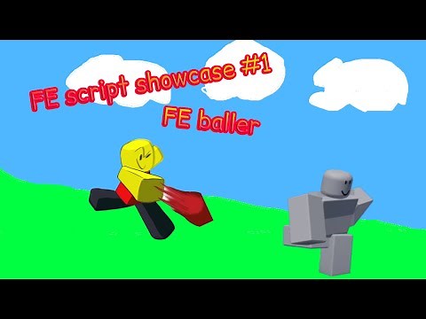 / Roblox FE script showcase #1 - FE baller / BETTER VERSION