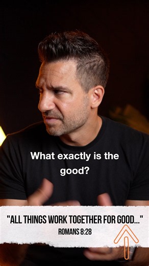 What Does “Good” Mean in Romans 8:28?