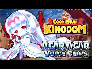 All Agar Agar Cookie Voice Clips • Cookie Run: Kingdom • Voice Lines • (Erin Yvette) - ENGLISH